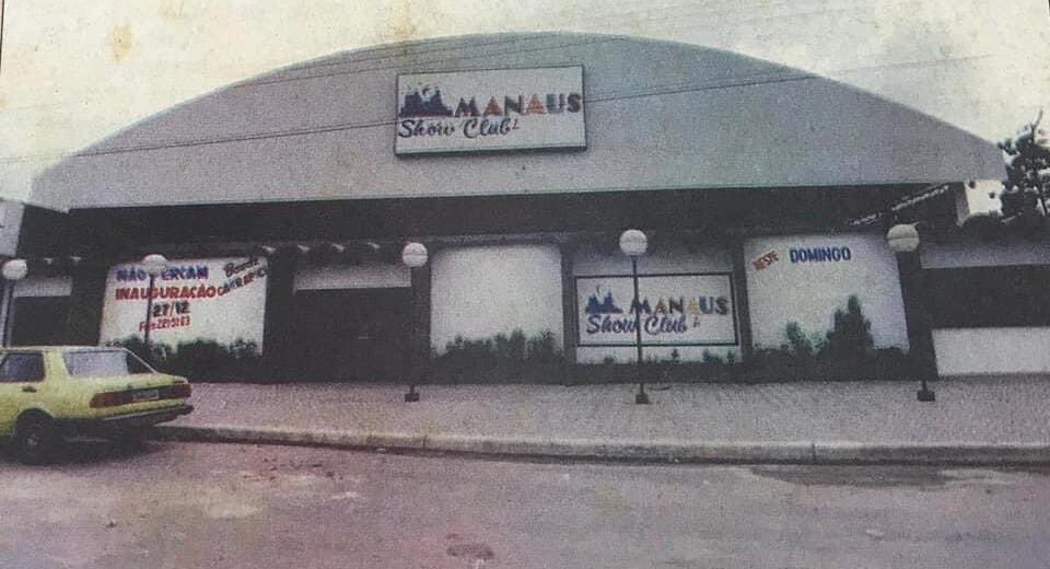 Manaus Show Club / Foto : Manaus de Antigamente